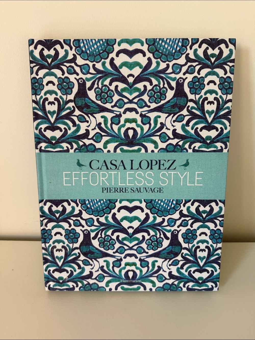 Casa Lopez Effortless Style Decorative Book